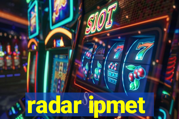 radar ipmet